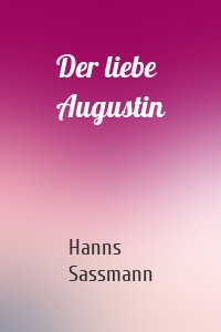 Der liebe Augustin