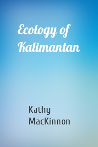 Ecology of Kalimantan