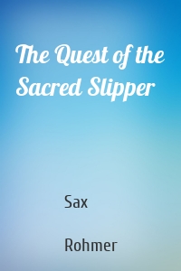 The Quest of the Sacred Slipper