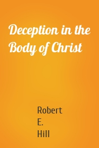 Deception in the Body of Christ