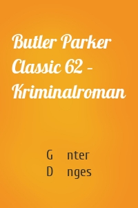 Butler Parker Classic 62 – Kriminalroman