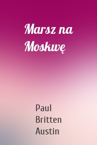 Marsz na Moskwę