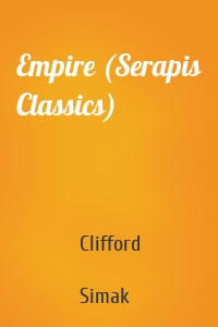 Empire (Serapis Classics)