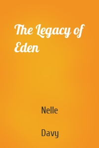 The Legacy of Eden