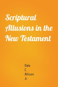 Scriptural Allusions in the New Testament