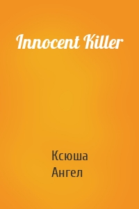 Innocent Killer