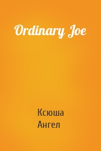 Ordinary Joe