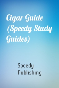 Cigar Guide (Speedy Study Guides)