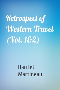 Retrospect of Western Travel (Vol. 1&2)