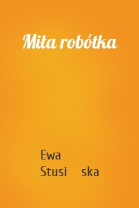 Miła robótka