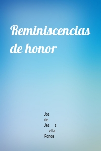 Reminiscencias de honor