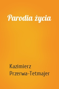 Parodia życia