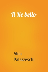 Il Re bello