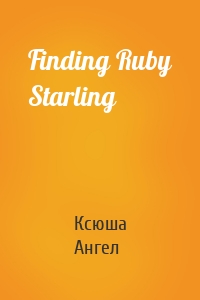 Finding Ruby Starling