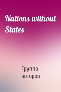 Nations without States