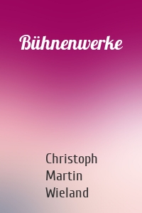 Bühnenwerke