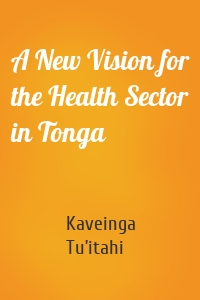 A New Vision for the Health Sector in Tonga