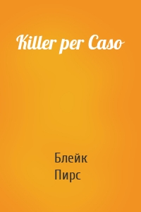 Killer per Caso