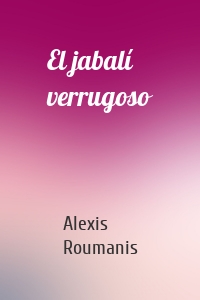 El jabalí verrugoso