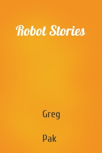 Robot Stories