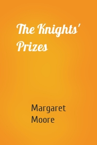 The Knights' Prizes