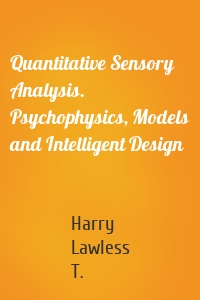 Quantitative Sensory Analysis. Psychophysics, Models and Intelligent Design