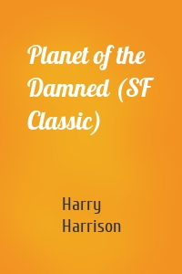 Planet of the Damned (SF Classic)