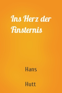 Ins Herz der Finsternis