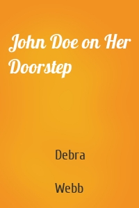 John Doe on Her Doorstep
