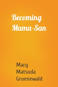Becoming Mama-San