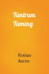 Tantrum Taming