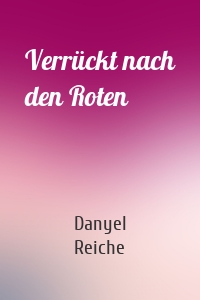 Verrückt nach den Roten