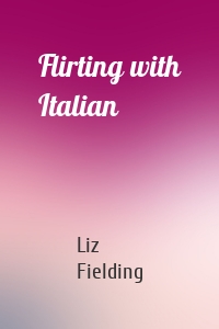 Flirting with Italian