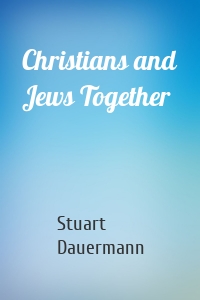 Christians and Jews Together