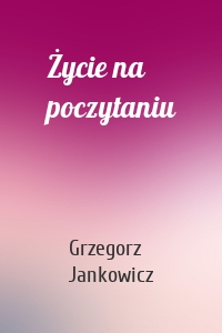 Życie na poczytaniu