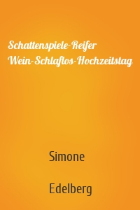 Schattenspiele-Reifer Wein-Schlaflos-Hochzeitstag