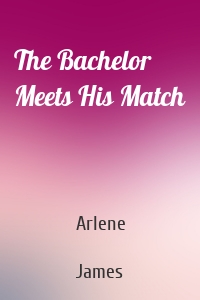 The Bachelor Meets His Match