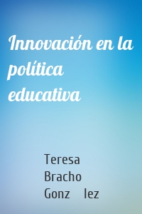 Innovación en la política educativa