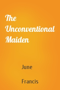 The Unconventional Maiden