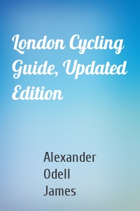 London Cycling Guide, Updated Edition