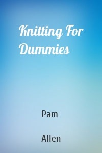 Knitting For Dummies