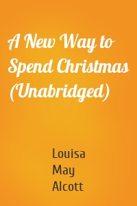 A New Way to Spend Christmas (Unabridged)