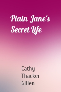 Plain Jane's Secret Life