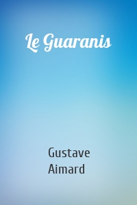 Le Guaranis