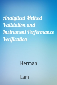 Analytical Method Validation and Instrument Performance Verification