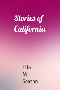 Stories of California