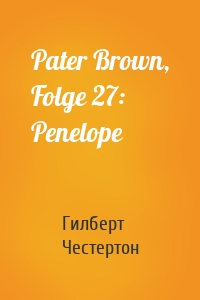 Pater Brown, Folge 27: Penelope