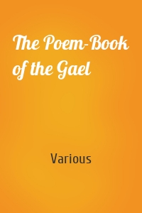 The Poem-Book of the Gael