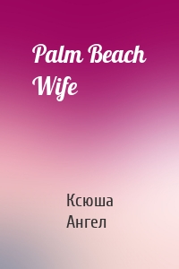 Palm Beach Wife