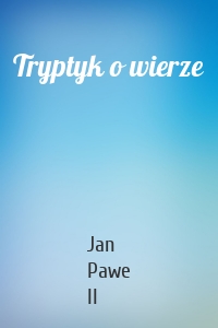 Tryptyk o wierze